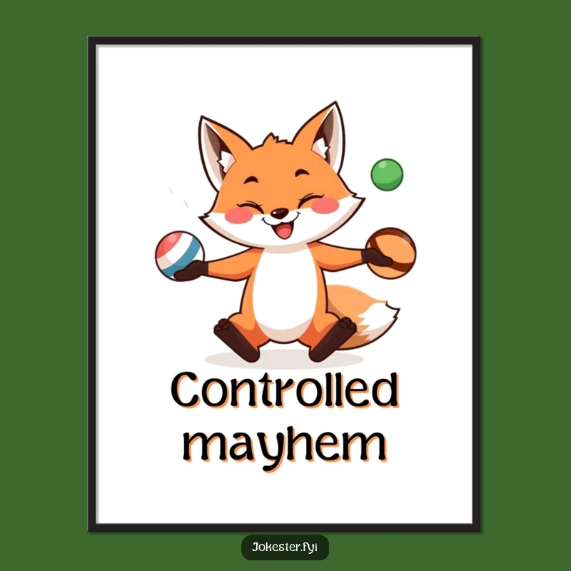 Funny Fox Juggling Poster: Bring Hilarious Mischief to Your Walls, Great Funny Gift