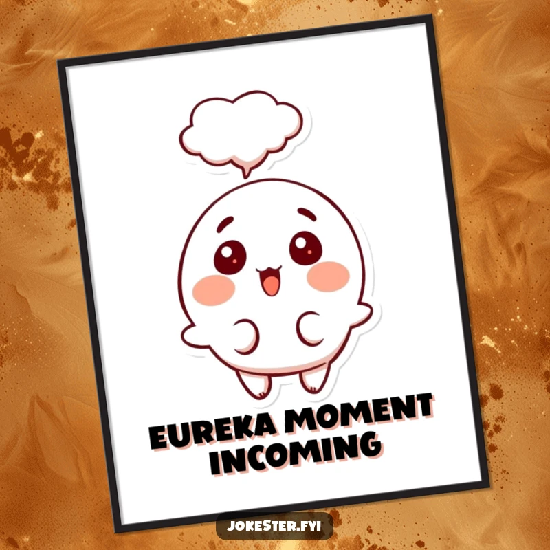 Funny surprised thought poster, art of a happy character with a surprised expression and a thought bubble, symbolizing an amusing idea.