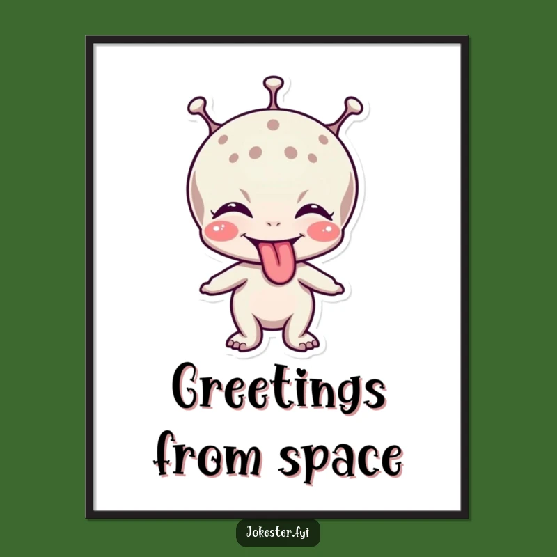 Funny Alien Tongue Poster: Cosmic Wall Art for Laughs