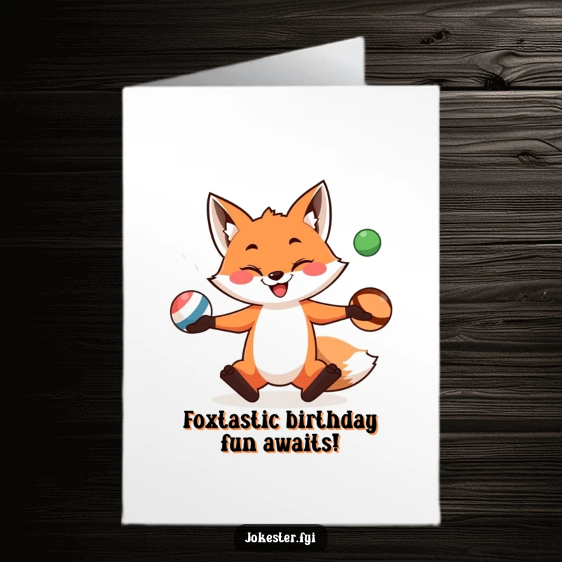 Funny Free Printable Birthday Card featuring a mischievous fox gleefully juggling three colorful balls with a wide grin.