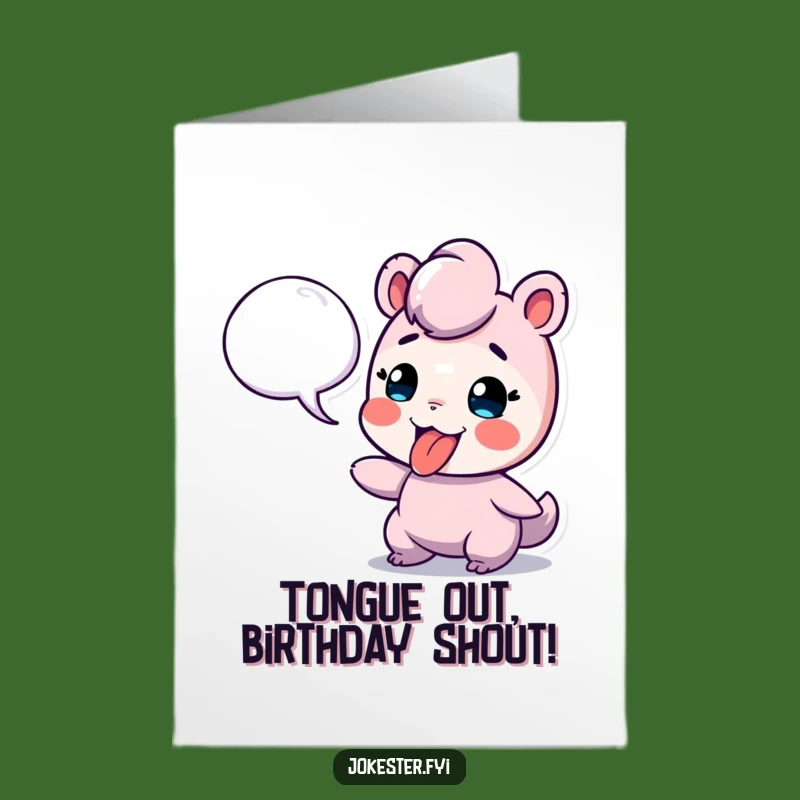 Free Printable Tongue Out Speech Bubble Birthday Card - Cheeky Downloadable Gift