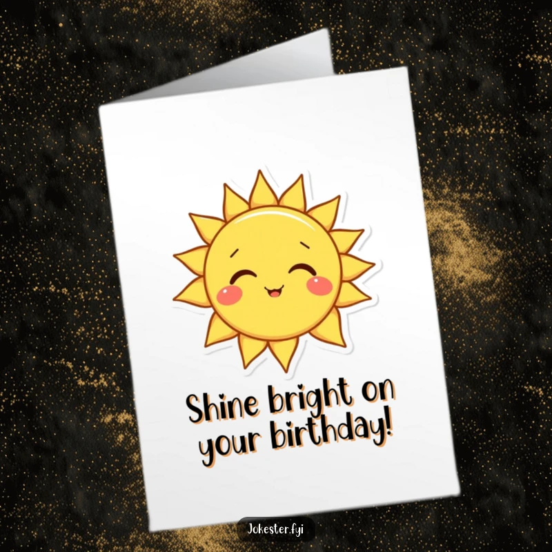 Funny Free Printable Birthday Card: A happy, smiling sun character playfully tilting its head, sending warm birthday wishes and cheer.