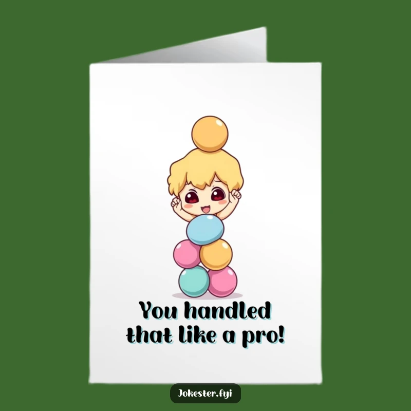 Free Printable Congrats Card: Ball Balancing Act - Mischievous Character, Funny Downloadable