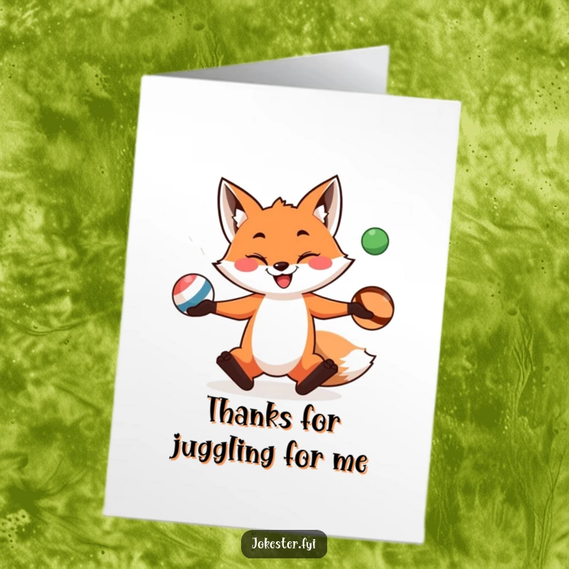 Funny Free Printable Thank You Card with a grinning fox balancing three juggling balls, conveying playful gratitude.
