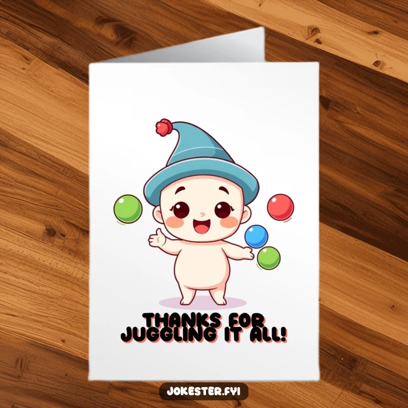 Funny Free Printable Thank You Card featuring a cheerful character in a silly hat, juggling three vibrant balls.